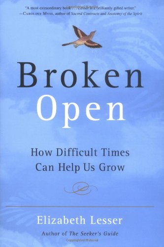 cover image Broken Open: How Difficult Times Can Help Us Grow