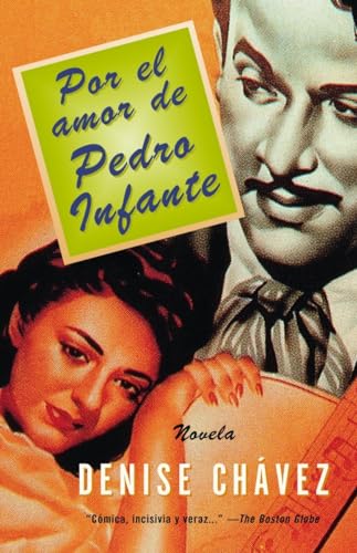 cover image Por El Amor de Pedro Infante: Una Novella = Loving Pedro Infante