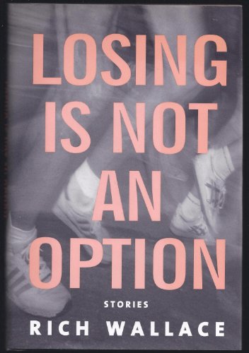 cover image LOSING IS NOT AN OPTION: Stories
