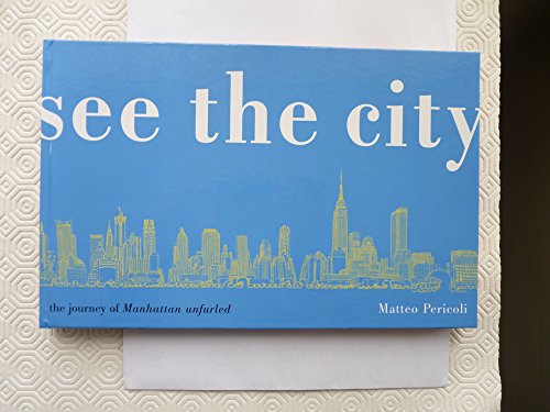 cover image SEE THE CITY: The Journey of Manhattan Unfurled