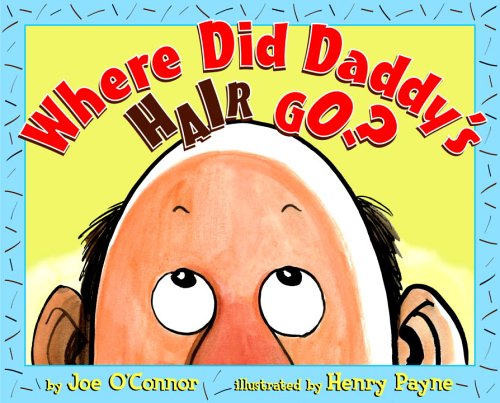 cover image Where Did Daddy's Hair Go?