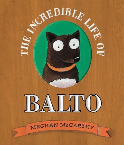 cover image The Incredible Life of Balto