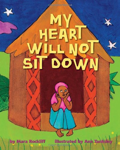 cover image My Heart Will Not Sit Down