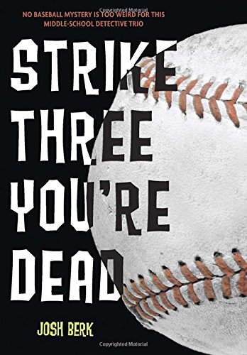 cover image Strike Three, You’re Dead