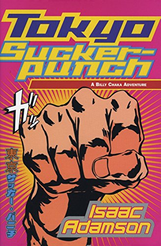 cover image Tokyo Suckerpunch: A Billy Chaka Adventure