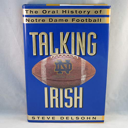 cover image Talking Irish: The Oral History of Notre Dame Football
