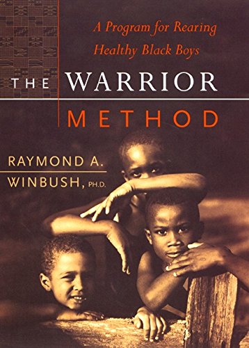 cover image THE WARRIOR METHOD: A Program for Rearing Healthy Black Boys