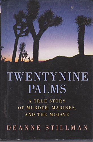 cover image Twentynine Palms: A True Story of Murder, the Marines, and the Mojave