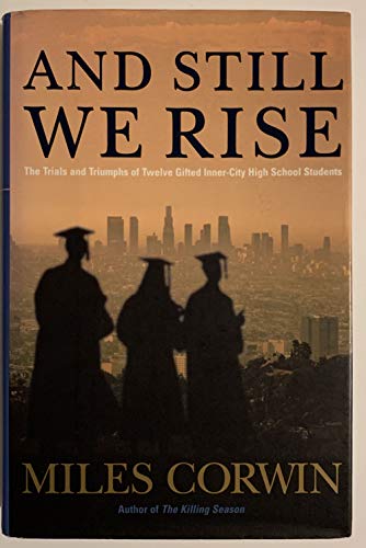 cover image And Still We Rise: The Trials and Triumphs of Twelves Gifted Inner-City Students