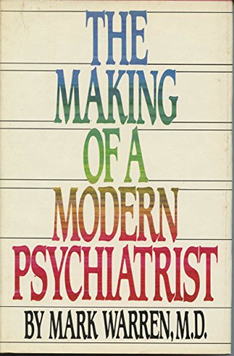 cover image The Making of a Modern Psychiatrist
