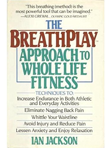 cover image Breathplay Approach to Whole Life Fitness