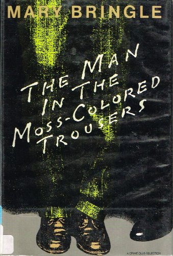 cover image The Man in the Moss-Colored Trousers