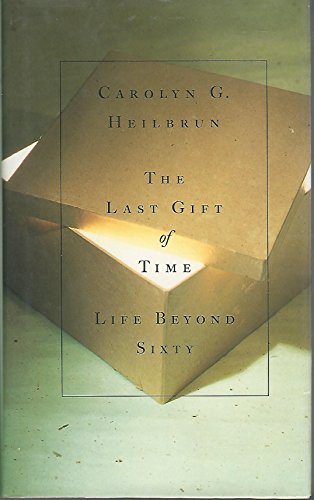 cover image The Last Gift of Time: Life Beyond Sixty
