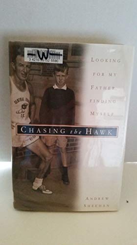 cover image CHASING THE HAWK: Looking for My Father, Finding Myself