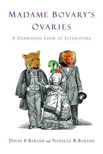 cover image MADAME BOVARY'S OVARIES: A Darwinian Look at Literature
