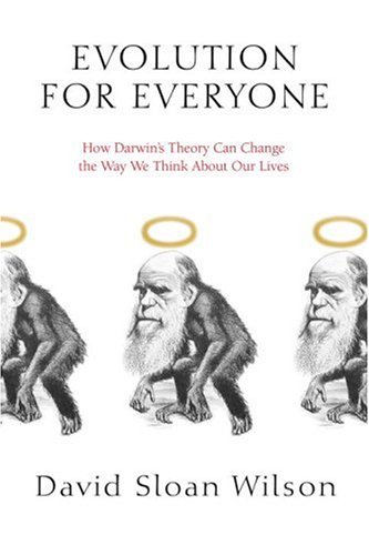 cover image Evolution for Everyone: How Darwin's Theory Can Change the Way We Think About Our Lives