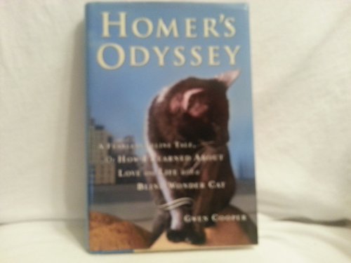 cover image Homer's Odyssey: A Fearless Feline Tale, or How I Learned About Love and Life with a Blind Wonder Cat