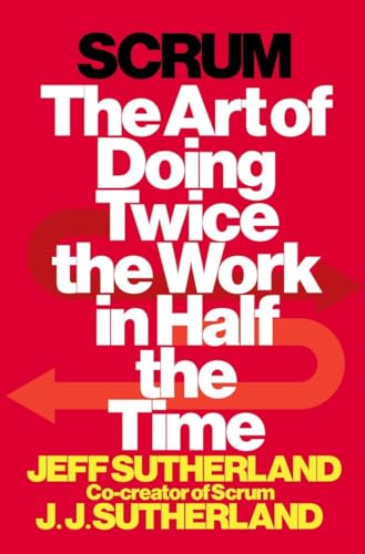 cover image Scrum: The Art of Doing Twice the Work in Half the Time