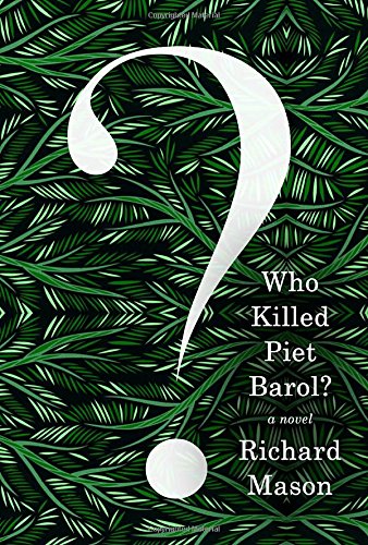 cover image Who Killed Piet Barol? 