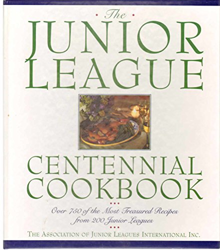 cover image Junior League Centennial Cookbook