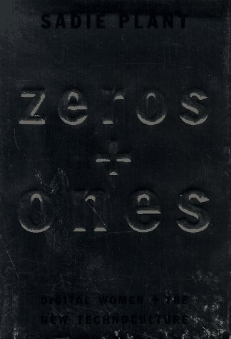 cover image Zeros and Ones: Digital Women and the New Technoculture