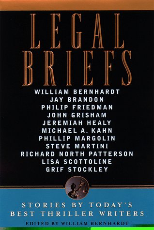 cover image Legal Briefs: Short Stories by Today's Best Thriller Writers