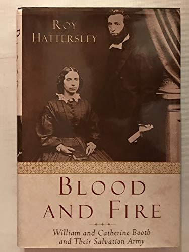cover image Blood and Fire: The Story of William and Catherine Booth and the Salvation Army