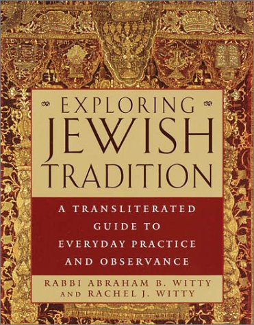 cover image Exploring Jewish Tradition: A Transliterated Guide to Everyday Practice and Observance