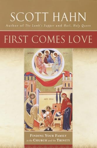 cover image FIRST COMES LOVE: Finding Your Family in the Church and the Trinity