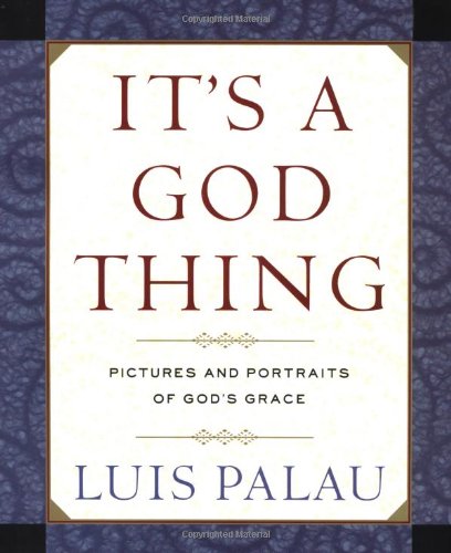 cover image IT'S A GOD THING: Pictures and Portraits of God's Grace
