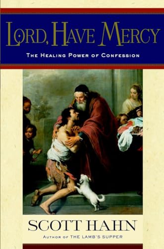 cover image LORD, HAVE MERCY: The Healing Power of Confession