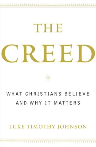cover image THE CREED: What Christians Believe and Why It Matters