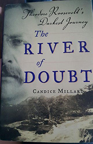 cover image The River of Doubt: Theodore Roosevelt's Darkest Journey