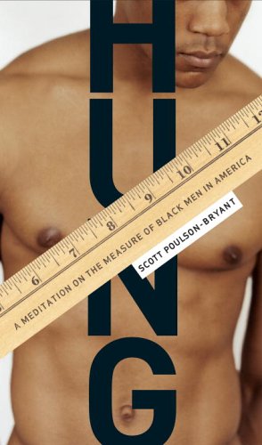 cover image Hung: A Meditation on the Measure of Black Men in America
