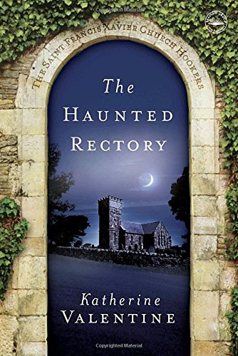 cover image The Haunted Rectory (The Saint Francis Xavier Church Hookers)