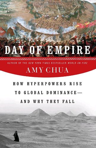 cover image Day of Empire: How Hyperpowers Rise to Global Dominance—and Why They Fall