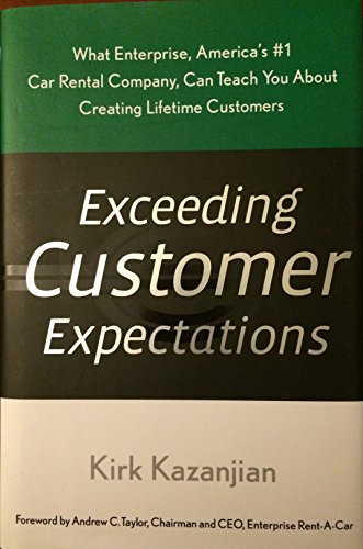 cover image Exceeding Customer Expectations: Lessons on Creating Lifetime Customers from Enterprise, America's #1 Car Rental Company