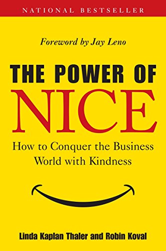 cover image The Power of Nice: How to Conquer the Business World with Kindness