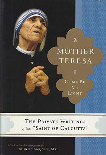 cover image Mother Teresa: Come Be My Light