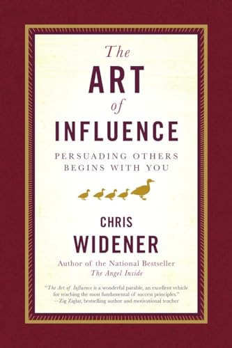 cover image The Art of Influence: Persuading Others Begins with You