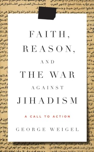 cover image Faith, Reason, and the War Against Jihadism: A Call to Action
