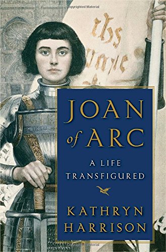 cover image Joan of Arc: A Life Transfigured