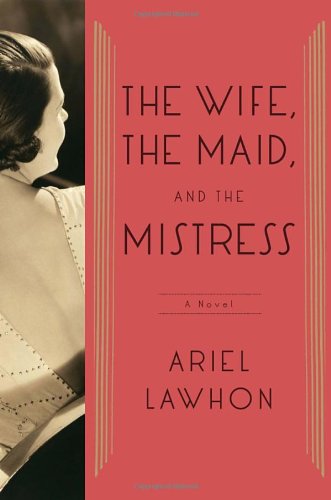 cover image The Wife, the Maid, and the Mistress 