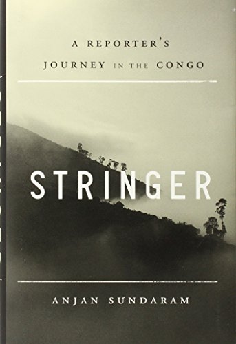 cover image Stringer: A Reporter’s Journey in the Congo