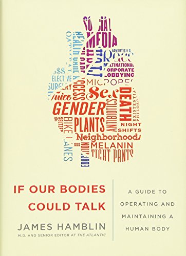 cover image If Our Bodies Could Talk: A Guide to Operating and Maintaining a Human Body 