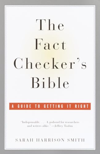 cover image The Fact Checker's Bible: A Guide to Getting It Right