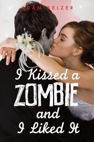 cover image I Kissed a Zombie, and I Liked It