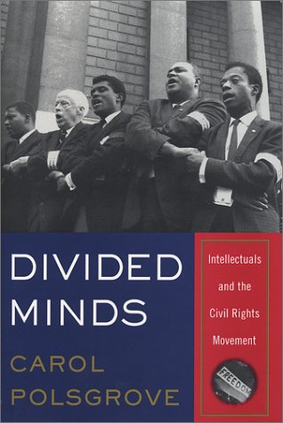 cover image DIVIDED MINDS: Intellectuals and the Civil Rights Movement 