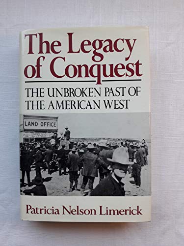 cover image The Legacy of Conquest: The Unbroken Past of the American West