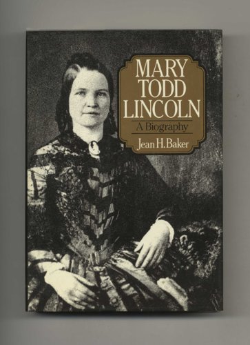 cover image Mary Todd Lincoln: A Biography